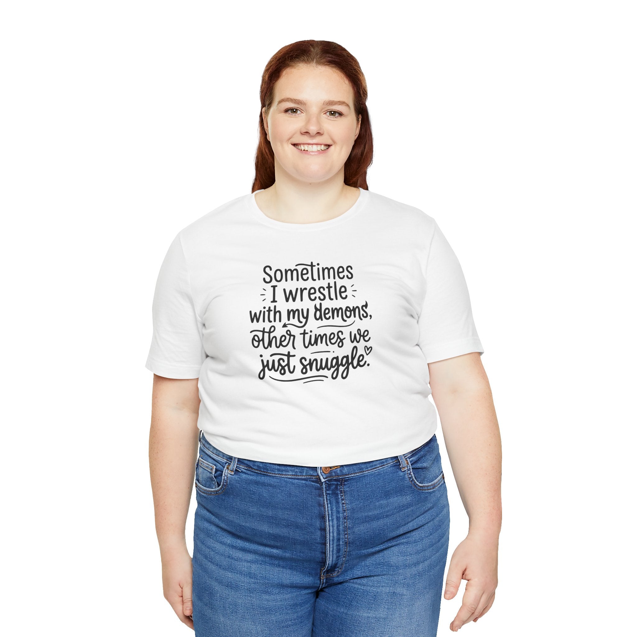 "Snuggling With My Demons" T Shirt | Funny Quote