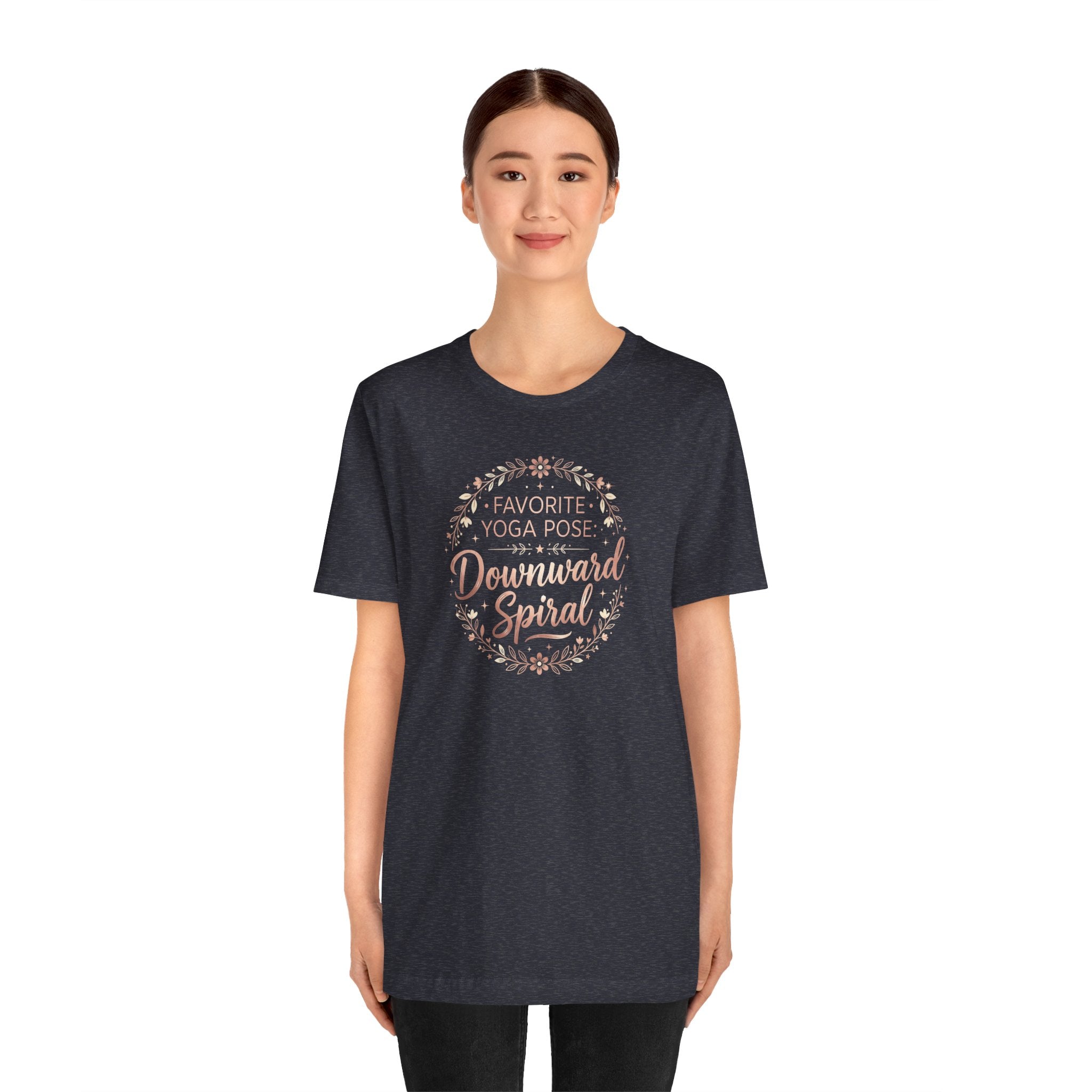 "Favorite Yoga Pose: Downward Spiral" T Shirt | Funny Quote