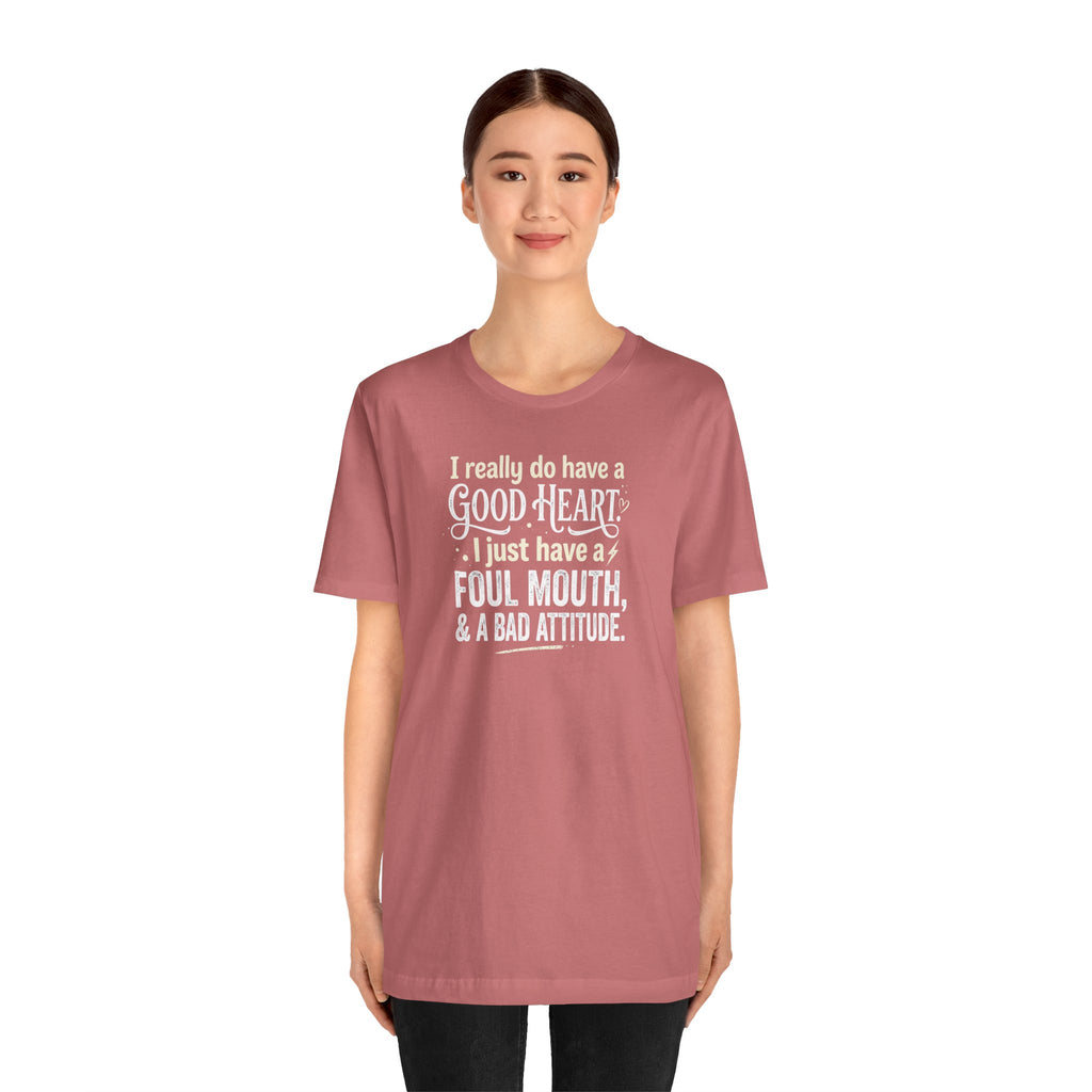 "Foul Mouth, Bad Attitude" T shirt | Funny Quote