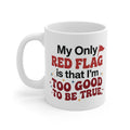 "My Only Red Flag" Coffee Mug