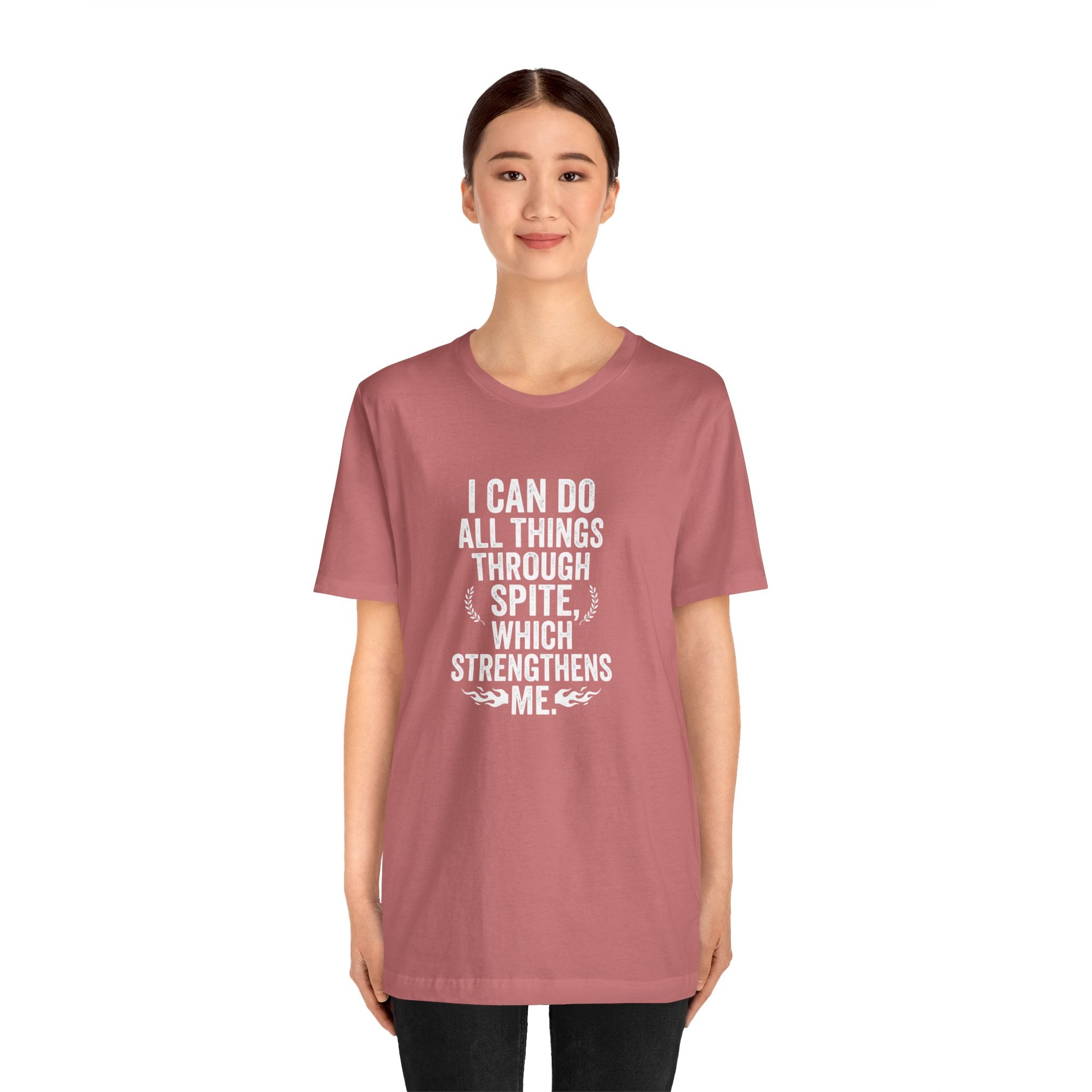 "I can do all things through spite" T shirt | Funny Quote
