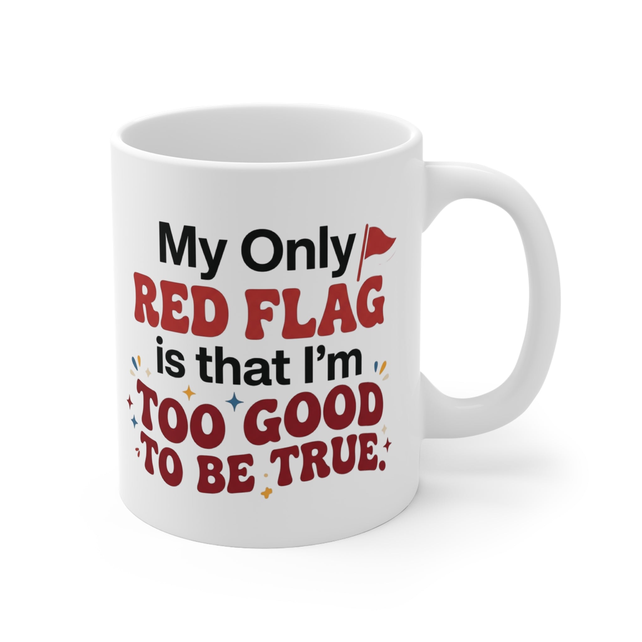 "My Only Red Flag" Coffee Mug