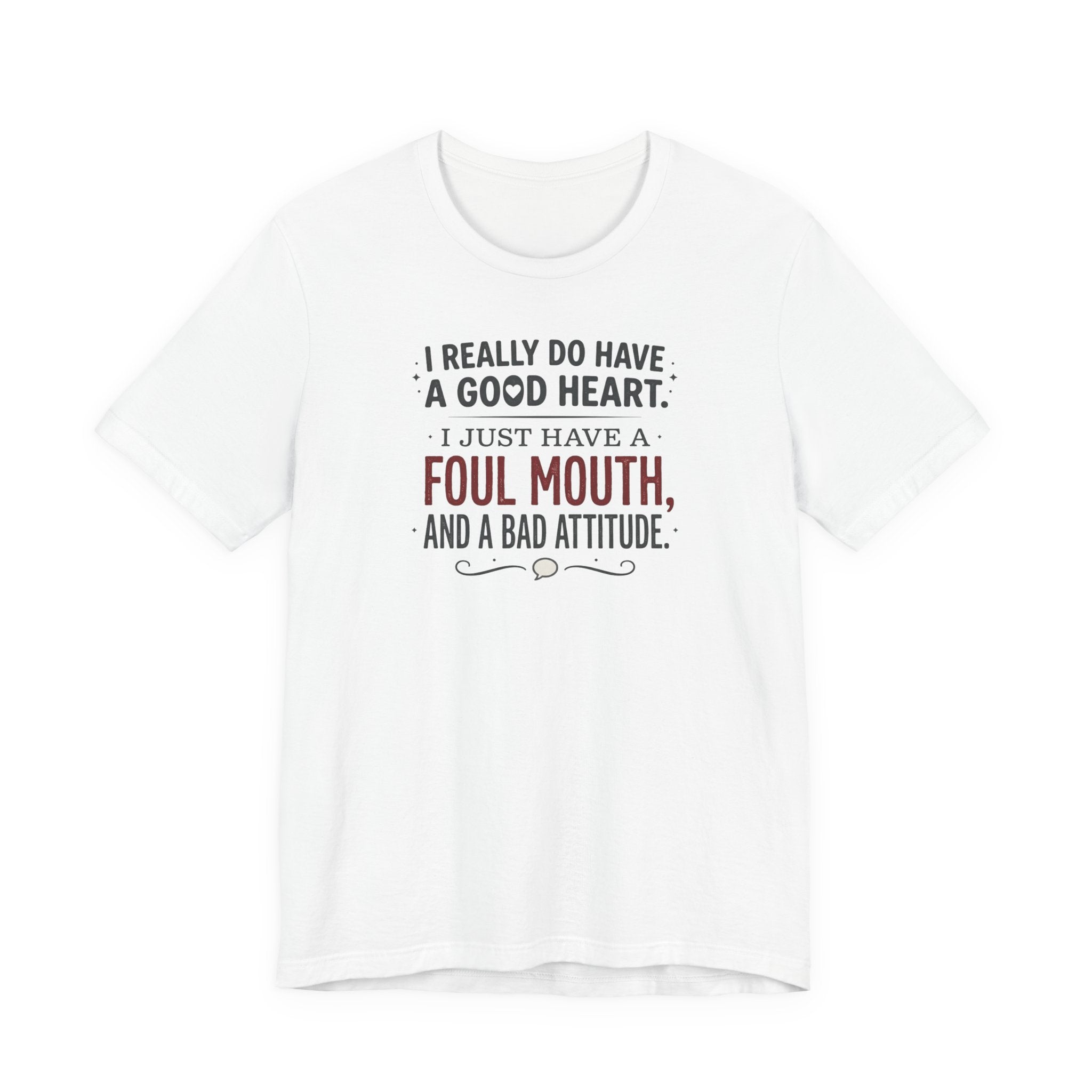 "Foul Mouth, Bad Attitude" T shirt | Funny Quote