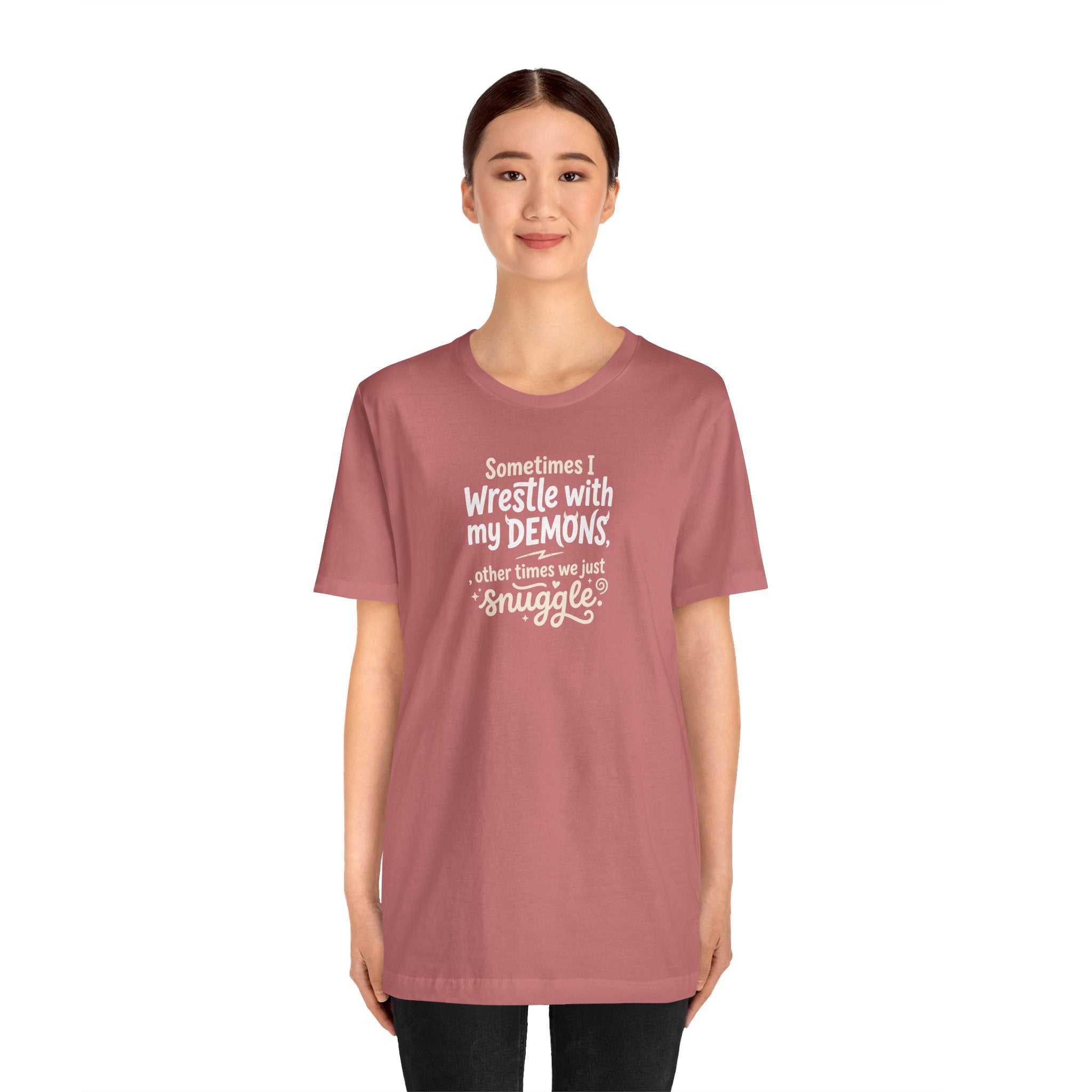 "Snuggling With My Demons" T Shirt | Funny Quote