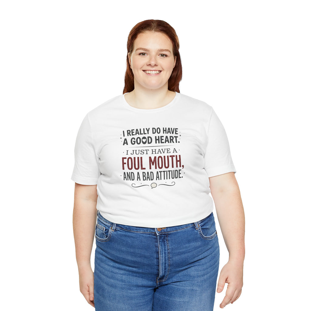 "Foul Mouth, Bad Attitude" T shirt | Funny Quote