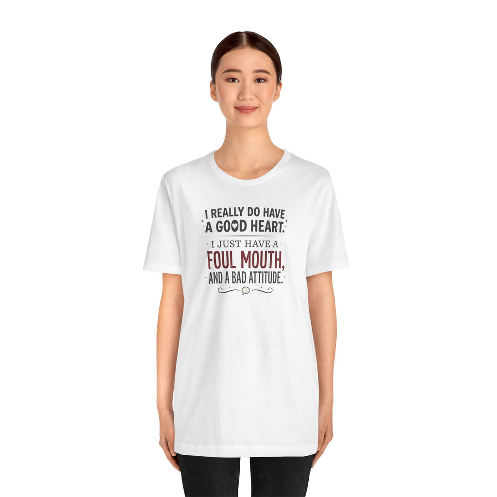 "Foul Mouth, Bad Attitude" T shirt | Funny Quote